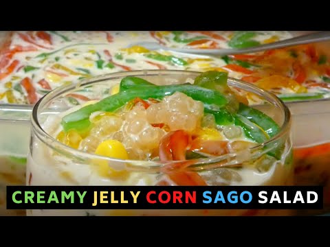 Creamy & Super SARAP Jelly, Corn & Sago Salad | Budget Dessert Recipe for Christmas & New Year