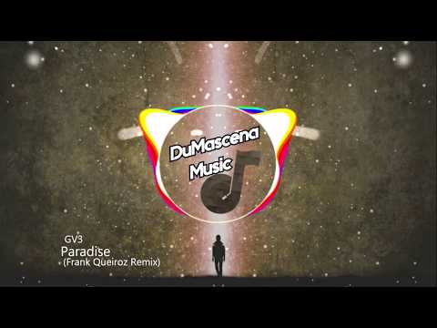 GV3 - Paradise (Frank Queiroz Remix) [Brazilian Bass]