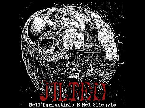 JILTED - Nell'Ingiustizia E Nel Silenzio (Full Album)