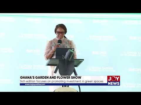Ghana's Garden and Flower Show: 14th edition focuses on promoting investment in green spaces