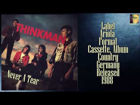 Thinkman - Never A Tear (1988 My Favorite Collection)
