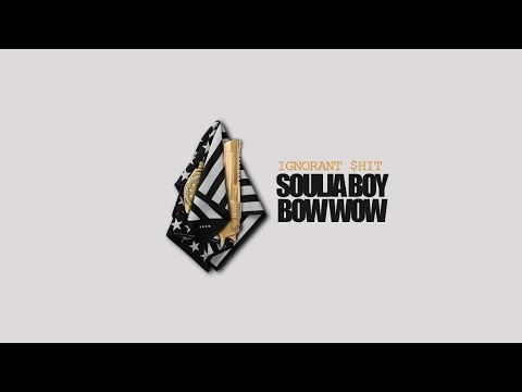 Soulja Boy & Bow Wow - Ignant Shit