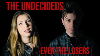 The Undecideds - Even the Losers (Tom Petty Cover)