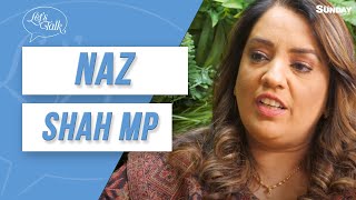 Let’s Talk Episode 2: Naz Shah, Labour MP for Bradford West