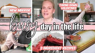 BUSY DAY IN THE LIFE / TAKING DOWN VALENTINES DECOR, ANOTHER NEW MIRROR + EASY 2 INGREDIENT RECIPES!