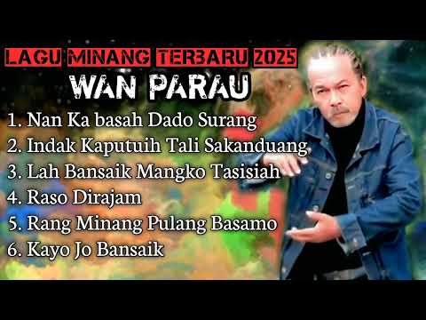 lagu Minang terbaru 2025. Wan parau