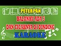 Balonku Ada Lima Dan Cicaknya Di Dinding Karaoke Peterpan
