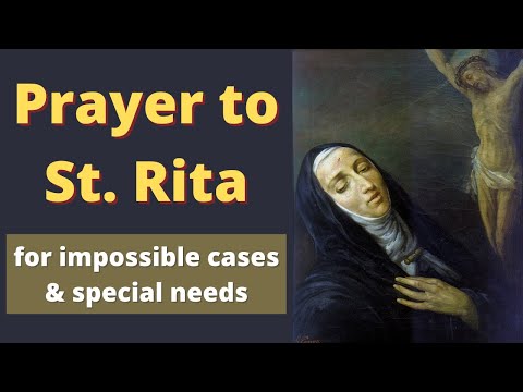 Prayer To St Rita for Impossible Cases & Special Needs