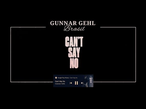 Cant Say No - Gunnar Gehl