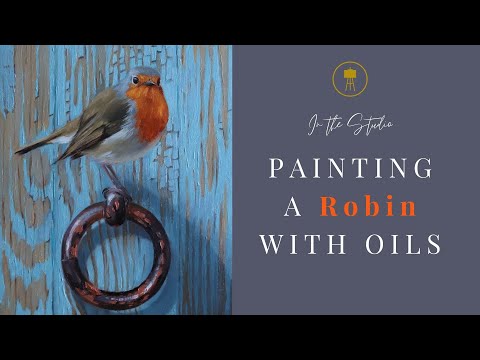Painting a Robin with Oil Paint - Process and materials explained!🎨