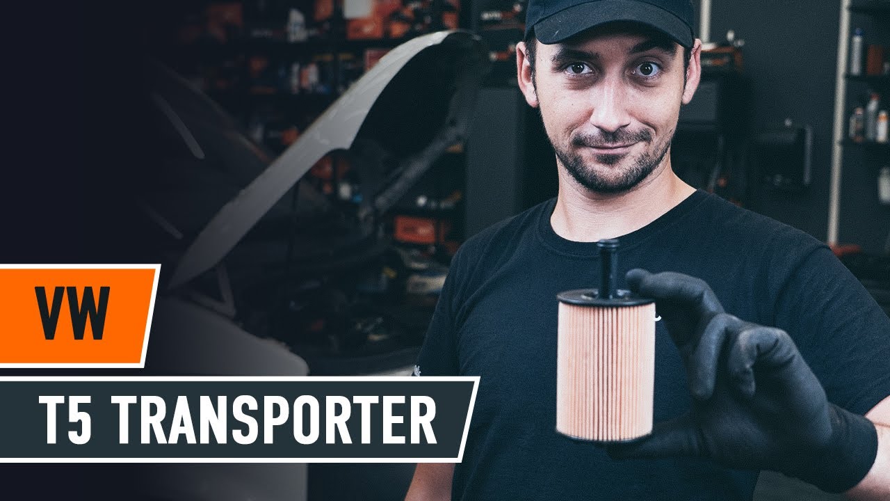 Ako vymeniť motorové oleje a filtre na VW T5 Transporter – návod na výmenu