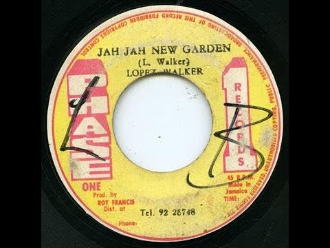 Lopez Walker - Jah Jah New Garden