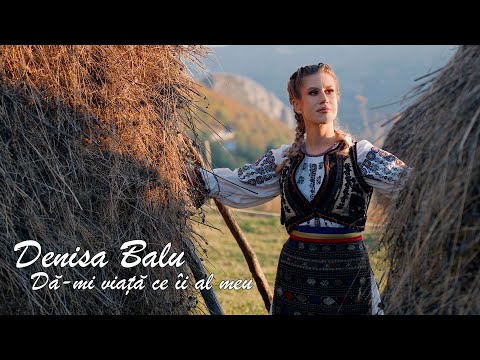 Denisa Balu - Da-mi viata ce ii al meu | Videoclip Oficial