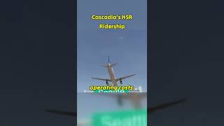 Cascadia HSR Forecasted Ridership #usa #railway