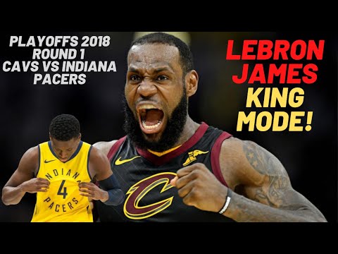 LEBRON JAMES KING MODE! Full ROUND 1 Highlights vs Indiana Pacers - All GAMES - 2018 Playoffs