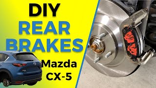 Mazda CX-5 Rear Brake Replacement (Pads & Rotors) | 2016-2025 DIY Guide