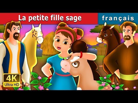 La petite Fille sage | The Wise Little Girl Story in French  | Contes De Fées Français