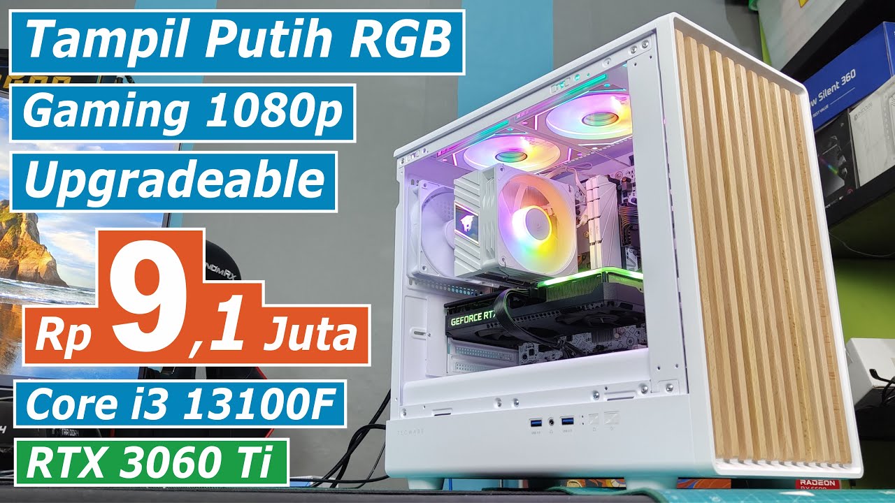 Rakit PC Gaming 9 Juta Sekarang Tapi UPGRADEABLE with Core i3 13100F + RTX 3060 Ti