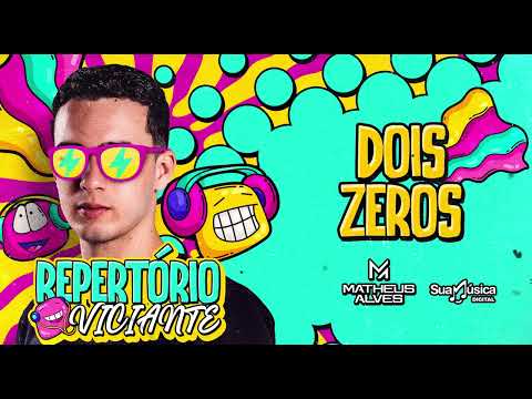 Matheus Alves - Dois Zeros (CD Repertório Viciante)