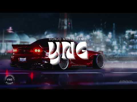 Donjo Maber (Remix By YNG)