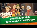 Sábado Animado Homenagem A Chespirito Chaves Em Desenho Animado