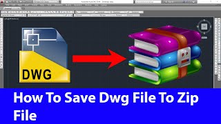 how to save dwg file into zip file | autocad tutorial