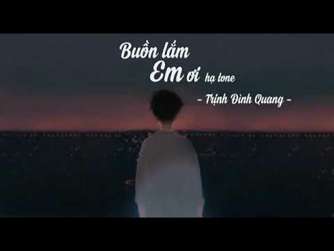 Buồn lắm em ơi (beat hạ 1,5 tone) || Trịnh Đình Quang