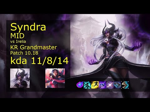 Syndra Mid vs Irelia - KR Grandmaster 11/8/14 Patch 10.18 Gameplay // [롤] 신드라 vs 이렐리아 미드
