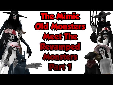 Old Monsters Meet The Revamped Monsters [Part 1] | Roblox The Mimic