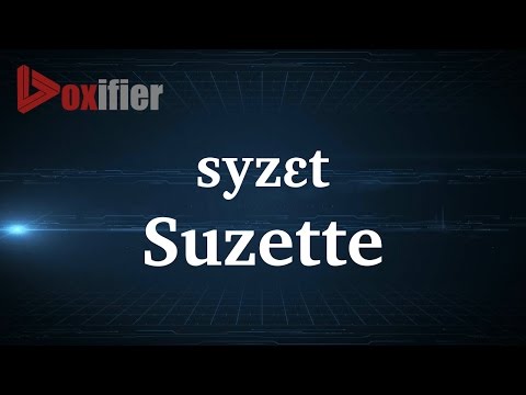 How to Pronunce Suzette in French - Voxifier.com