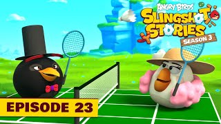 Angry Birds Slingshot Stories S3 | Garden Party Crashers Ep.23