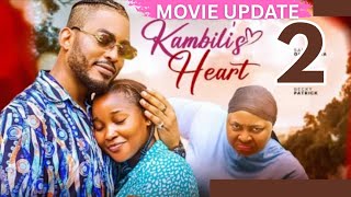 KAMBILI's HEART - 2 (Trending Nollywood Nigerian Movie Review) Sandra Okunzuwa, Chioma Nwosu #2025