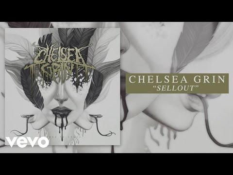 Chelsea Grin - Sellout (audio)