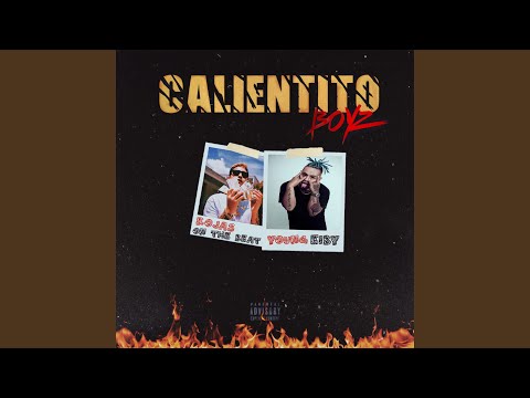 Calientito Boyz (feat. Rojas on the Beat)