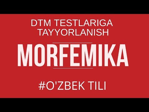 #1 O'ZBEK TILI | MORFEMIKA