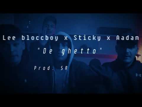 [Free]Lee Bloccboy x Sticky x Aadam "De ghetto" Svensk YB