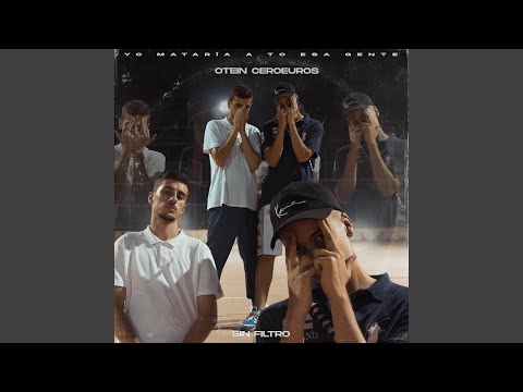 Yo Mataría a To Esa Gente