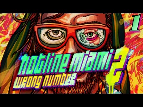 Hotline Miami 2: Wrong Number - Walkthrough Part 1: Let The Bloodshed Begin