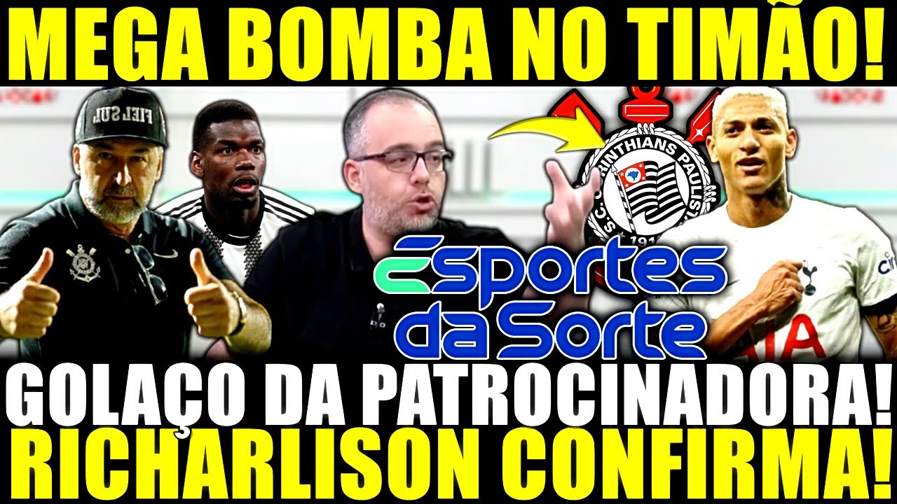 MEGA BOMBA NO TIMÃO!! 2 CONTRATAÇÕES! GOLAÇO DA PATROCINADORA! RICHARLISON CONFIRMA! TUDO DEFINIDO