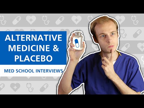 Homeopathy, Alternative Medicine & Placebo | Med School Interviews