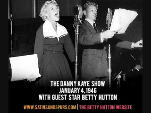 Betty Hutton - The Danny Kaye Radio Show (1946) Part 3