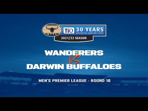 Wanderers v Darwin Buffaloes | Round 16, 2021/22 TIO NTFL Men's Premier League