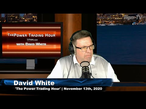 November 13th, Power Trading Hour with David White on TFNN - 2020