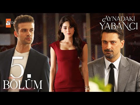 Aynadaki Yabancı 5. Bölüm @atvturkiye