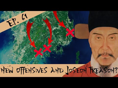 New Offensives In Korea and Joseon Treason? - The Imjin War - Episode 61