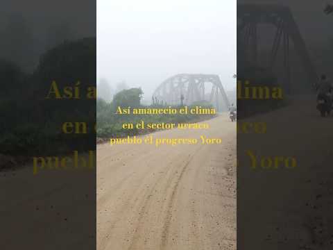 así amanecio el clima en el sector de urraco pueblo él progreso Yoro