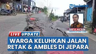 Masyarakat Guwosobokerto Jepara Keluhkan Jalan Retak dan Ambles Khawatir Berdampak Pada Rumah