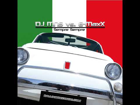DJMNS vs. E-MaxX - Sempre Sempre (Original Electro Mix)