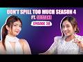 Don T Spill Too Much Season 4 Episode 38 Ft Suzzane Shreyakalraa