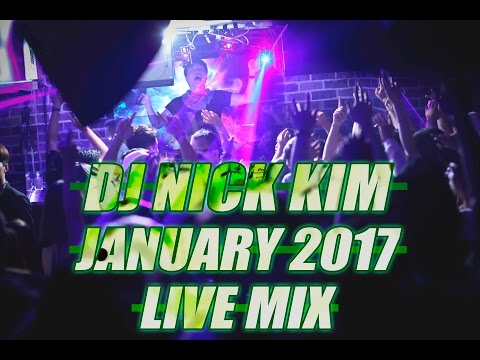 DJ Nick Kim - January 2017 Club Mash-up mix